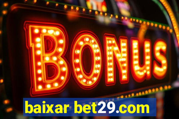 baixar bet29.com